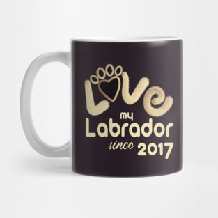 Love my labrador since 2017 Mug